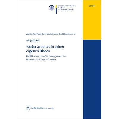 »Jeder arbeitet in seiner eigenen Blase«, Taschenbuch von Sonja Fücker, Wolfgang Metzner Verlag, 978-3-96117-151-4