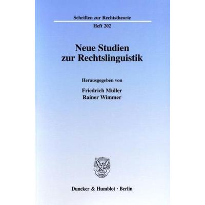 Neue Studien zur Rechtslinguistik., Taschenbuch von Friedrich Müller,Rainer Wimmer, Duncker & Humblot, 978-3-428-10311-9