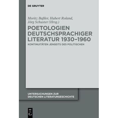 Poetologien deutschsprachiger Literatur 1930-1960, Gebundene Ausgabe von , De Gruyter, 978-3-11-041981-8