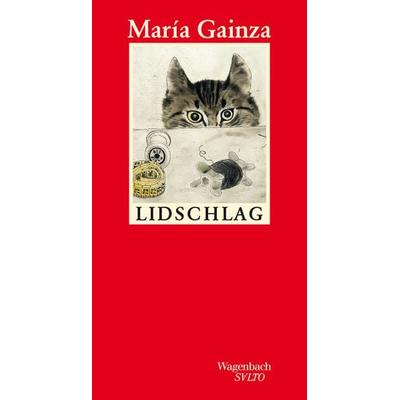 Lidschlag, Gebundene Ausgabe von María Gainza, Wagenbach, K, 978-3-8031-1341-2