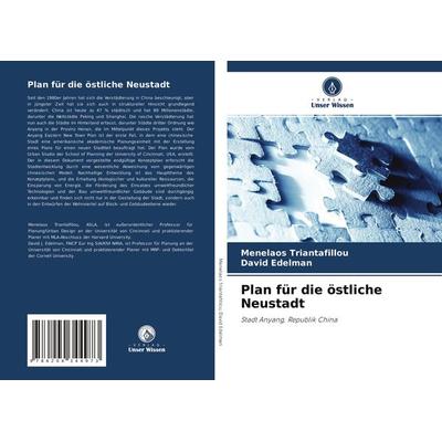 Plan für die östliche Neustadt, Taschenbuch von Menelaos Triantafillou,David Edelman, Verlag Unser Wissen, 978-620-4-34497-3