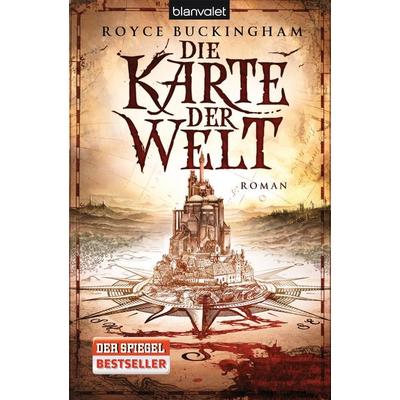 Die Karte der Welt / Kartograph Bd. 1, Taschenbuch von Royce Buckingham, Blanvalet