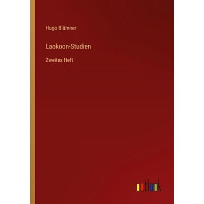 Laokoon-Studien, Taschenbuch von Hugo Blümner, Outlook, 978-3-368-54868-1