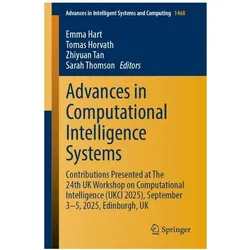Advances in Computational Intelligence Systems, Fachbücher von Emma Hart, Zhiyuan Tan, Tomas Horvath, Sarah Thomson