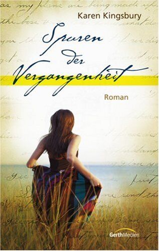 Karen Kingsbury - Spuren der Vergangenheit - Preis vom 09.10.2026 07:28:09 h