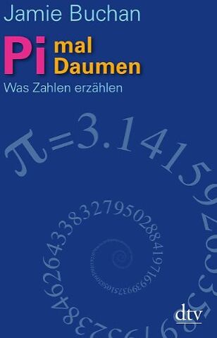 Jamie Buchan - Pi mal Daumen: Was Zahlen erzählen: Was Zahlen erzählen Durchgehend - Preis vom 10.10.2026 11:48:34 h