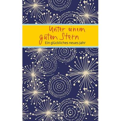 Unter einem guten Stern, Taschenbuch von , Verlag am Eschbach, 978-3-86917-877-6
