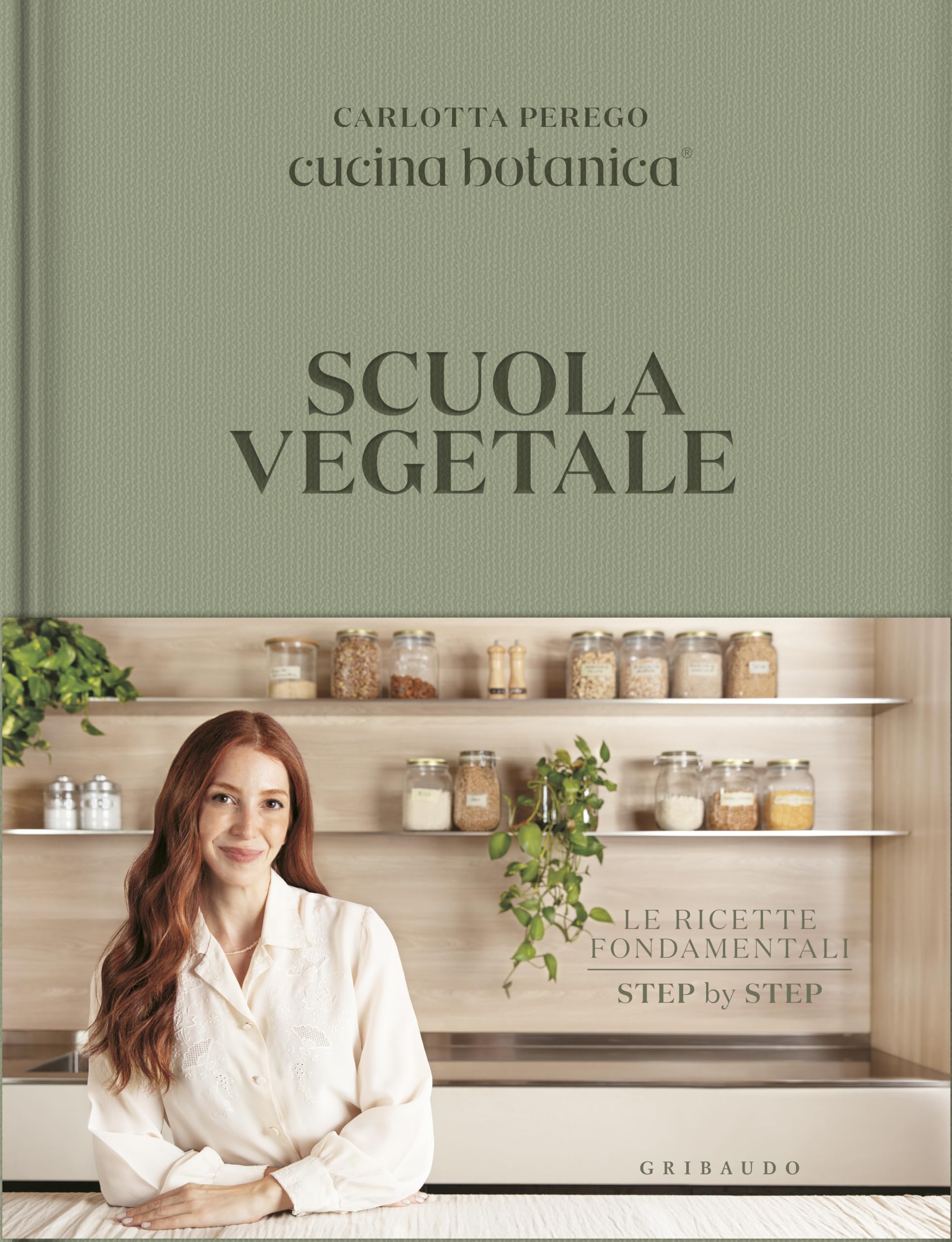 Carlotta Perego - Scuola vegetale. Le ricette fondamentali step by step (Sapori e fantasia) - Preis vom 11.10.2026 15:43:13 h
