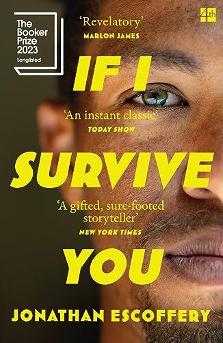 Jonathan Escoffery - If I Survive You: The thrilling new literary debut longlisted for the Booker Prize: ‘Hilarious, revelatory’ – Marlon James - Preis vom 11.10.2026 03:10:56 h