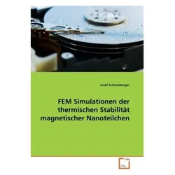 VDM FEM Simulationen der thermischen Stabilität magnetischer Nanoteilchen