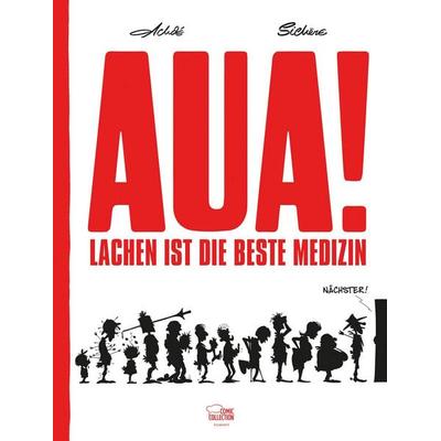 Aua! - Lachen ist die beste Medizin, Gebundene Ausgabe von Achde,Sichère, Egmont Comic Collection, 978-3-7704-1025-5