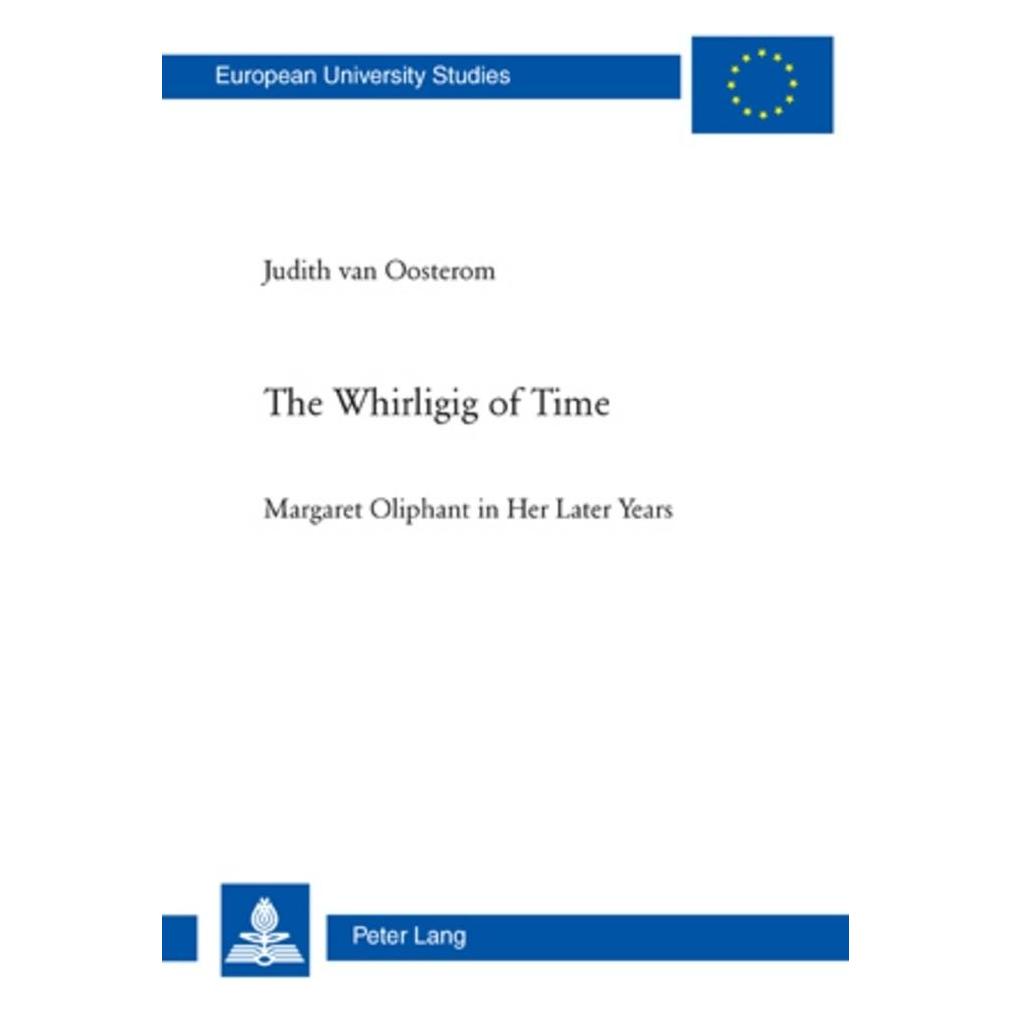 Peter Lang The Whirligig of Time (Englisch, Softcover, Judith van Oosterom) (56030537)