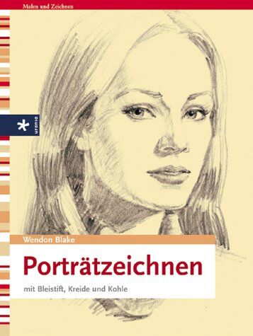 Wendon Blake - Porträtzeichnen mit Bleistift, Kreide und Kohle - Preis vom 10.10.2026 11:48:34 h