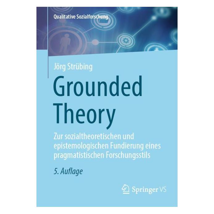 Springer Grounded Theory (Deutsch, Jörg Strübing) (67912124)