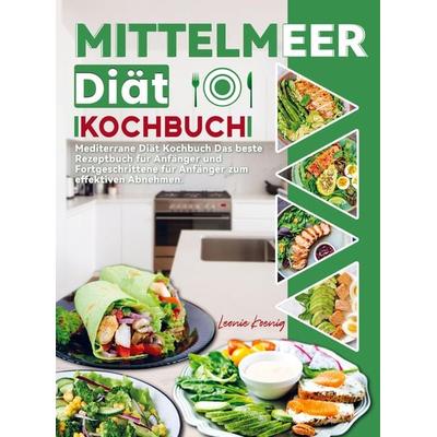 Mittelmeer Diät Kochbuch, Taschenbuch von Leonie Koenig, Bookmundo Direct, 978-94-6485-875-4