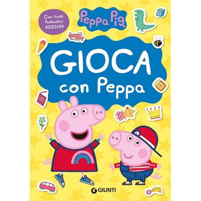 Gioca con Peppa. Peppa Pig. Con adesivi, Geheftet von Silvia D'Achille; Giunti Editore, 978-88-09-93109-1