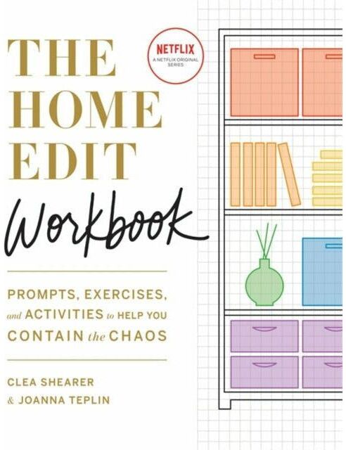 Octopus Publishing The Home Edit Workbook: Prompts, Exercises and Activities to Help You Contain the Chaos by Clea Shearer