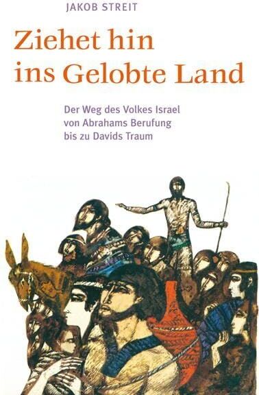 Jakob Streit - Ziehet hin ins gelobte Land - Preis vom 05.10.2026 03:47:11 h
