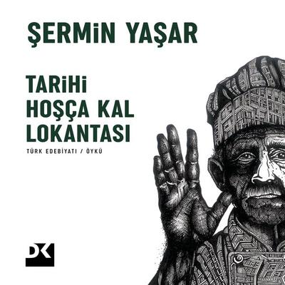 Tarihi Hoşça Kal Lokantası - Şermin Yaşar, Audio, 9786050974737