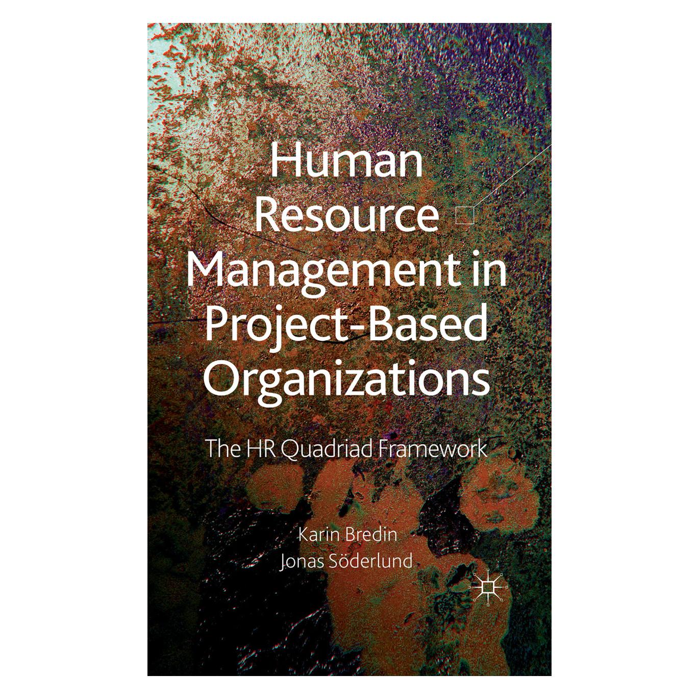 Springer Human Resource Management in Project-Based Organizations (Englisch, Softcover, J. Söderlund, Karin Bredin) (55806812)