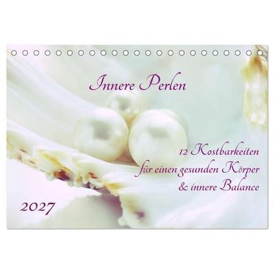 Innere Perlen (Tischkalender 2027 DIN A5 quer), CALVENDO Monatskalender