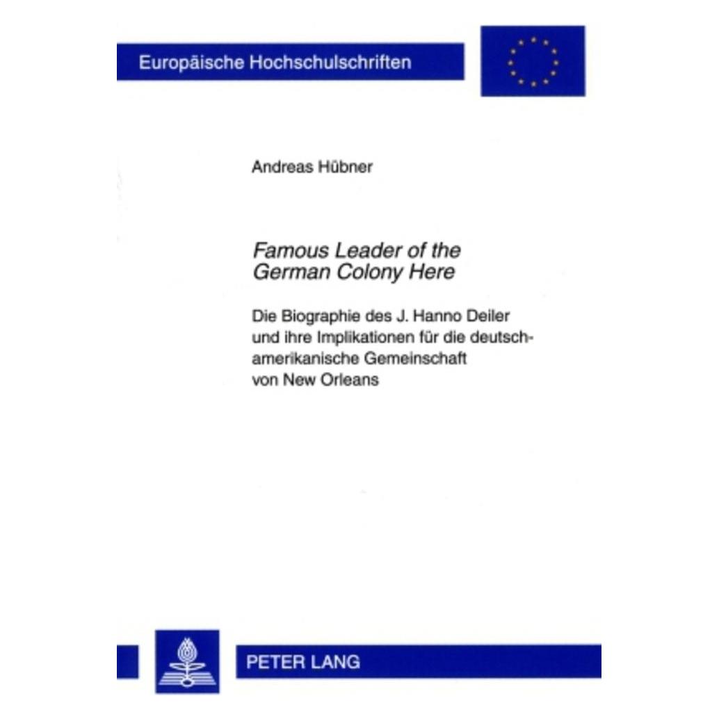 Peter Lang 'Famous Leader of the German Colony Here' (Deutsch, Softcover, Andreas Hübner) (56031687)