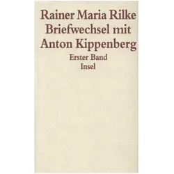Rilke,R.M.:Briefwechsel m A.Kippenb.1-2, Belletristik von Rainer Maria Rilke, Anton Kippenberg