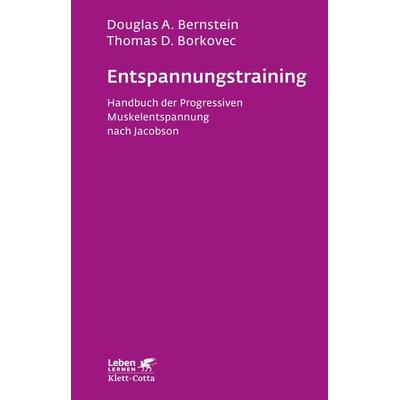 Entspannungs-Training (Leben Lernen, Bd. 16), Taschenbuch von Douglas A. Bernstein,Thomas D. Borkovec,Leonhard P. Ullmann, Klett Cotta,