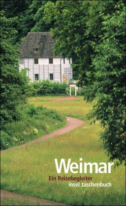 Annette Seemann - Weimar: Ein Reisebegleiter (insel taschenbuch) - Preis vom 09.10.2026 07:28:09 h