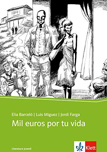 Elia Barceló - Mil euros por tu vida: Spanischer Originaltext mit Annotationen. Schulausgabe für das Niveau B1 (Literatura Juvenil) - Preis vom 19.10.2026 19:33:35 h