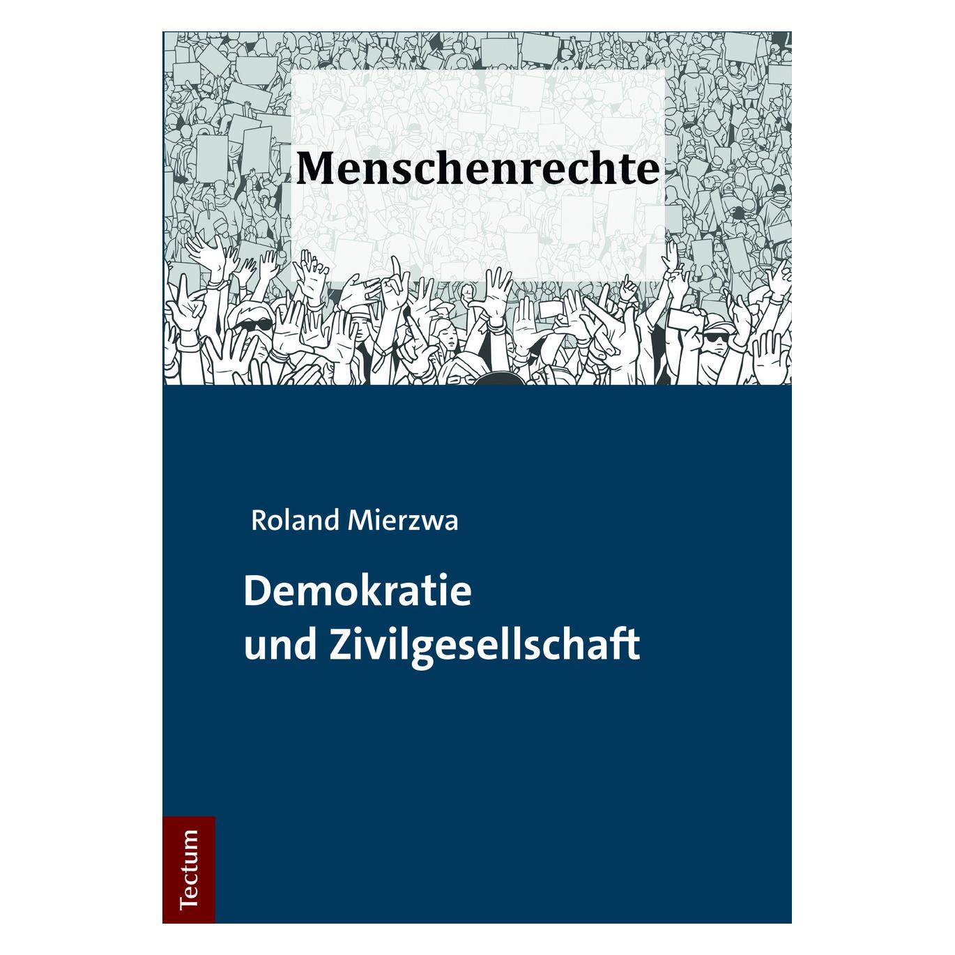 Tectum Demokratie und Zivilgesellschaft (Deutsch, Softcover, Roland Mierzwa) (56015086)