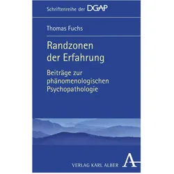 Randzonen der Erfahrung, Fachbücher von Thomas Fuchs