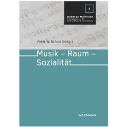 Musik - Raum - Sozialität, Fachbücher von Peter W. Schatt