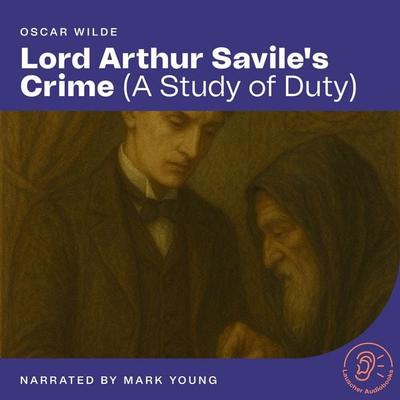 Lord Arthur Savile's Crime - Oscar Wilde, Audio, 9783711949943
