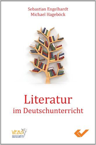 Sebastian Engelhardt - Literatur im Deutschunterricht: Deutungen aus christlicher Sicht - Preis vom 17.10.2026 19:25:27 h