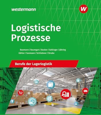 Inka Schliebner - Logistische Prozesse: Berufe der Lagerlogistik Schulbuch - Preis vom 07.10.2026 11:45:10 h