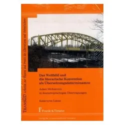 Das Weltbild und die literarische Konvention als Übersetzungsdeterminanten, Fachbücher von Katarzyna Lukas