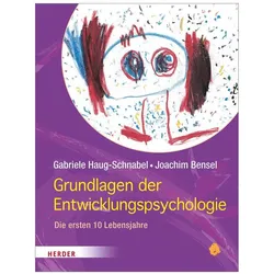 Grundlagen der Entwicklungspsychologie, Fachbücher von Gabriele Haug-Schnabel