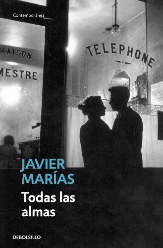 Javier Marías - Todas las almas: Prólogo De Elide Pittarello (CONTEMPORANEA) - Preis vom 11.10.2026 15:43:13 h