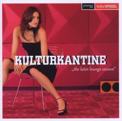 Various - Kulturkantine-the Latin Lounge Session - Preis vom 10.10.2026 11:48:34 h