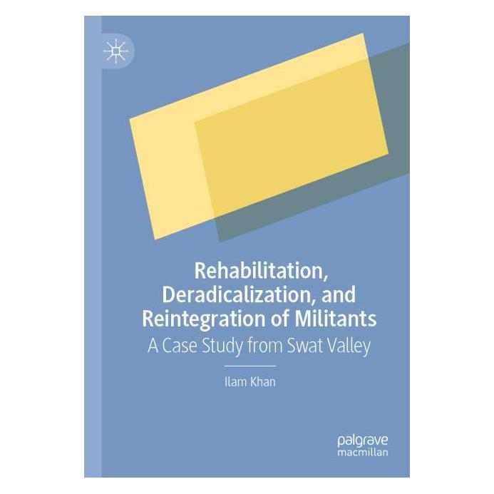 Springer Rehabilitation, Deradicalization, and Reintegration of Militants (Englisch, Ilam Khan) (57201525)