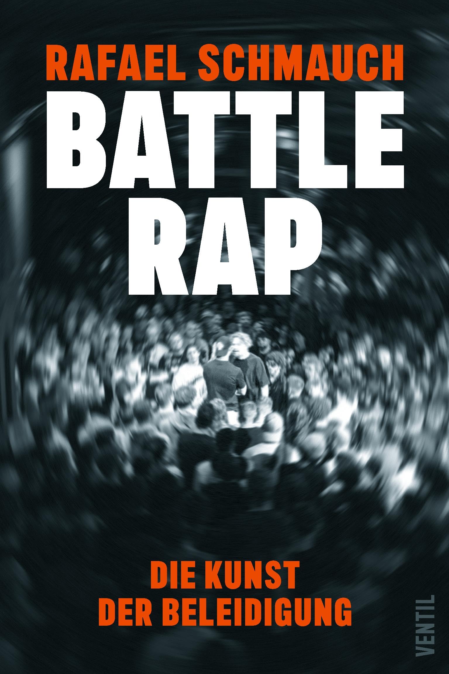 Rafael Schmauch - Battlerap: Die Kunst der Beleidigung - Preis vom 14.10.2026 23:07:16 h