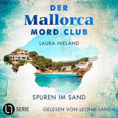 Spuren im Sand - Der Mallorca Mord Club, Folge 2 - Laura Nieland, Audio, 9783754014462