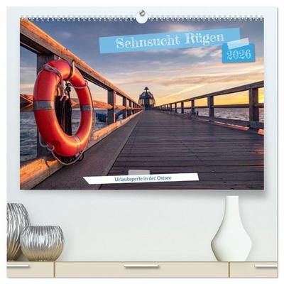 Sehnsucht Rügen (hochwertiger Premium Wandkalender 2026 DIN A2 quer), Kunstdruck in Hochglanz