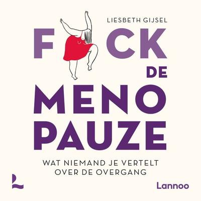 Fuck de menopauze - Liesbeth Gijsel, Audio, 9789020916904