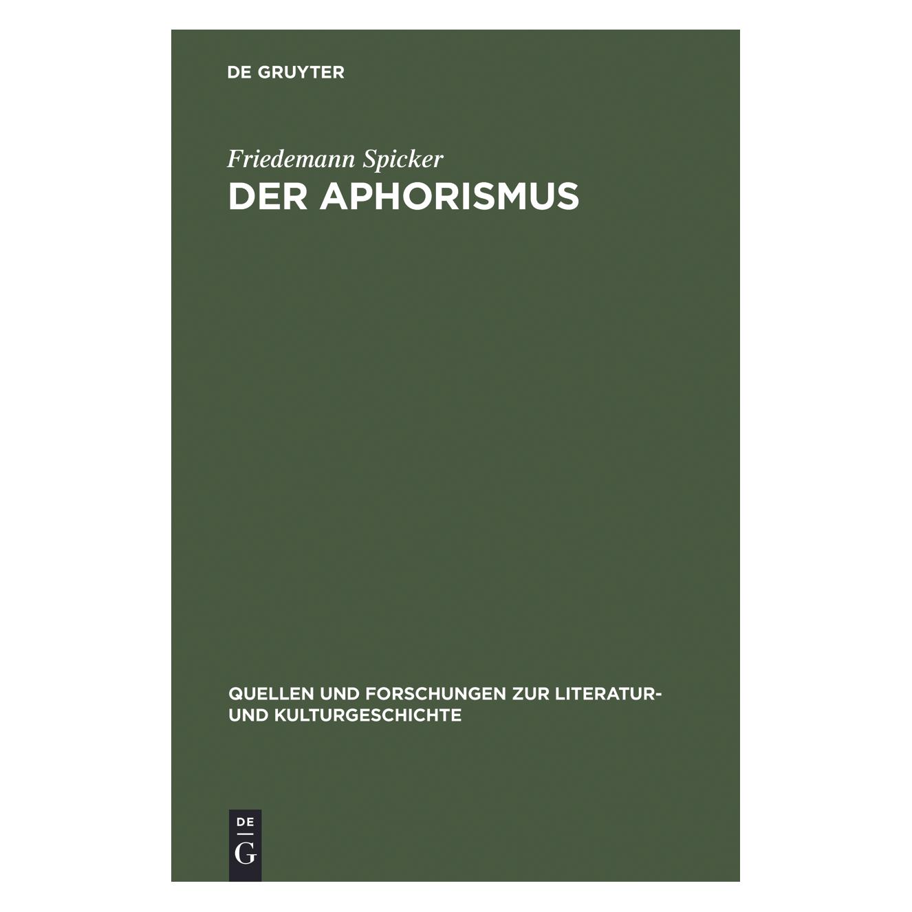 De Gruyter Spicker:Der Aphorismus (Deutsch, Friedemann Spicker, 1997) (67709919)