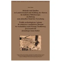 Befunde und Quellen zu Landwirtschaft und Siedlung der Slawen im östlichen Mitteleuropa: ein Be, Fachbücher von Peter Donat