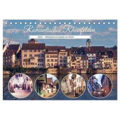Romantisches Rheinfelden (Tischkalender 2027 DIN A5 quer), CALVENDO Monatskalender