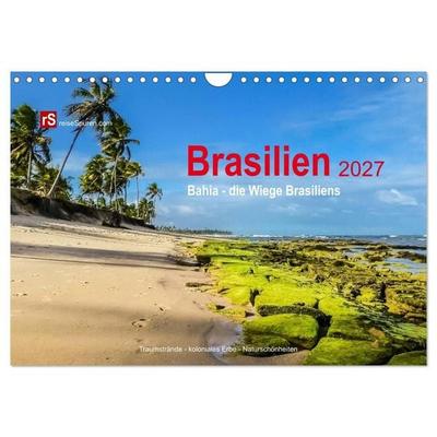 Brasilien 2027 Bahia - die Wiege Brasiliens (Wandkalender 2027 DIN A4 quer), CALVENDO Monatskalender