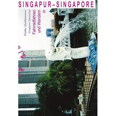 Singapur - Singapore, Gebundene Ausgabe von Dieter Wiedelmann, Tolino media, 978-3-695-60971-0